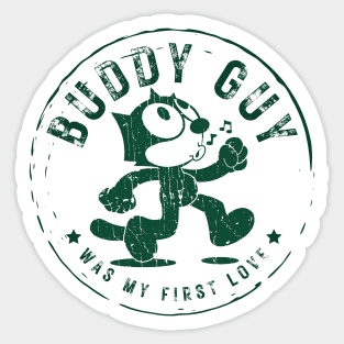 buddy was my first love Sticker